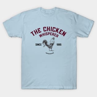 Vintage The Chicken Whisperer Funny Chicken Lover Farming, The Chicken Whisperer, Chickens the Pet That Poops Breakfast T-Shirt